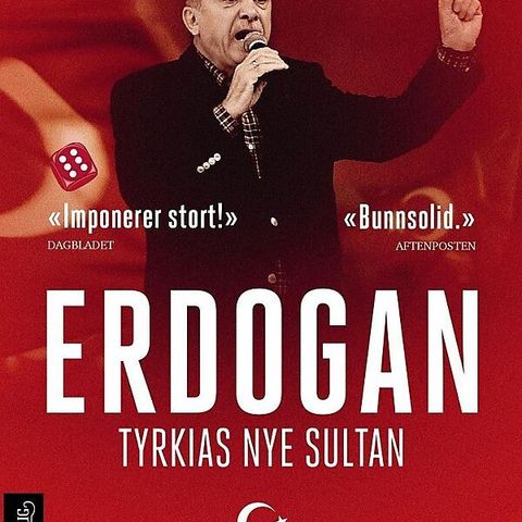 Erdogan - Tyrkias nye sultan. Helt ny/ulest!