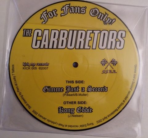 The Carburetors - Gimme Just A Second / Kong Eddie 7"Single