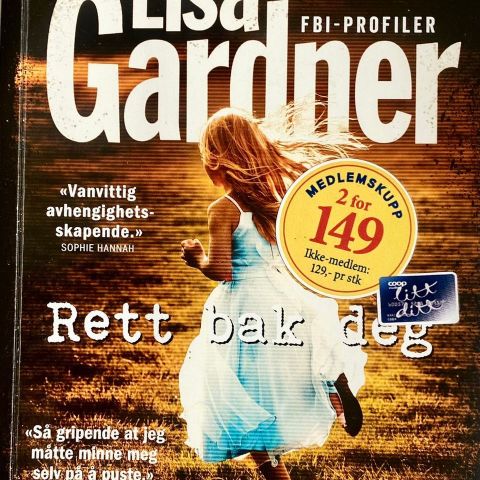 Lisa Gardner: "Rett bak deg". Paperback