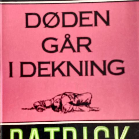 Quentin Patrick: "Døden går i dekning". Paperback