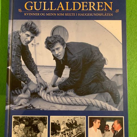 Gullalderen - Kvinner og menn som seilte i Haugesundsflåten