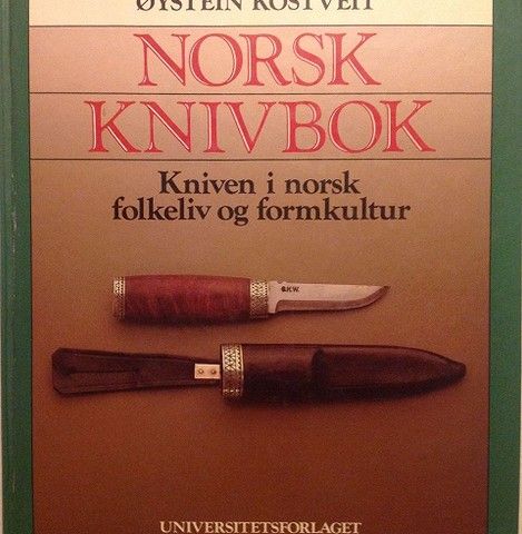 Norsk knivbok. Øystein Kostveit. Utgitt 1985.