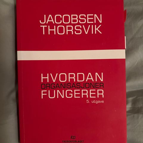 Hvordan organisasjoner fungerer av Jacobsen og Thorsvik