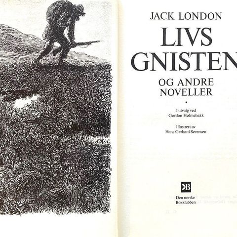 Jack London: "Livsgnisten og andre noveller"