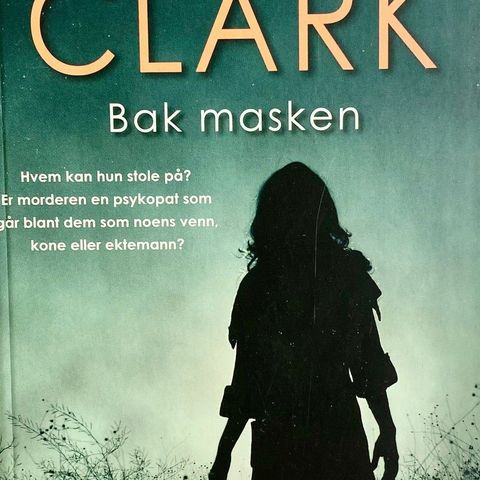 Mary Jane Clark: "Bak masken".  Paperback
