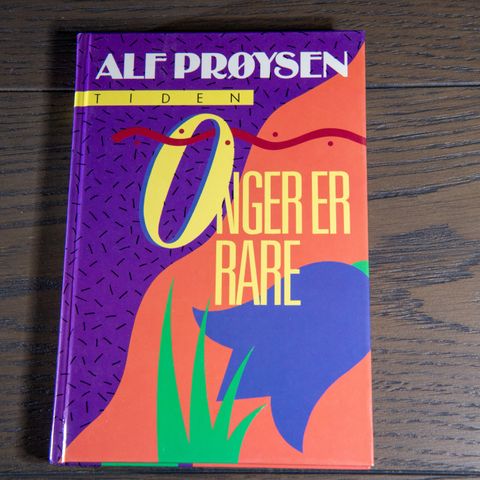 Alf Prøysen "Onger er rare"