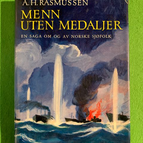 Menn uten medaljer. En saga om og av norske sjøfolk (1964)  (Signert)
