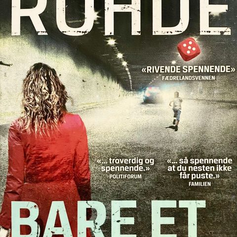 Hanne Kristin Rohde: "Bare et barn". Kriminalroman. Paperback