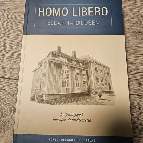 Homo libero - En pedagogisk filosofisk dannelsesreise