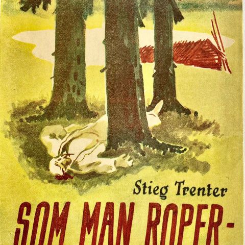 Stieg Trenter: "Som man roper...". Kriminalroman