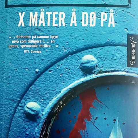 Stefan Anhem: "X måter å dø på". Kriminalroman. Paperback