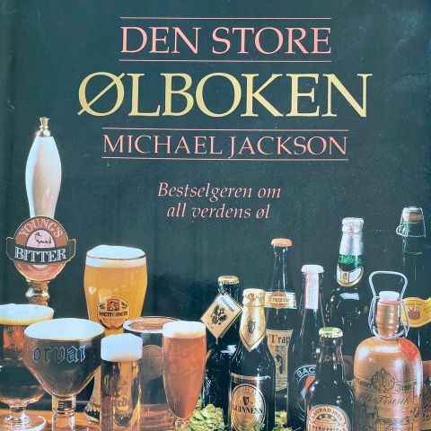 Michael Jackson: "Den store ølboken".Bestselgeren om all verdens øl