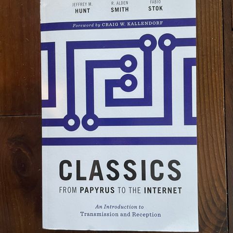 Classics - from papyrus to the internet