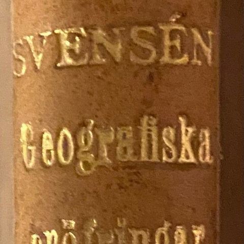 Emil Svensen: "Geografiske Eröfringar". På svensk. Fra 1908