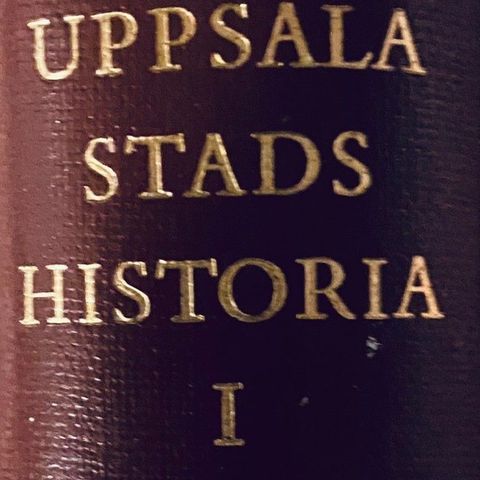 Nils Sundquist: "Uppsala stads historia 1 - Östra Aros". På svensk