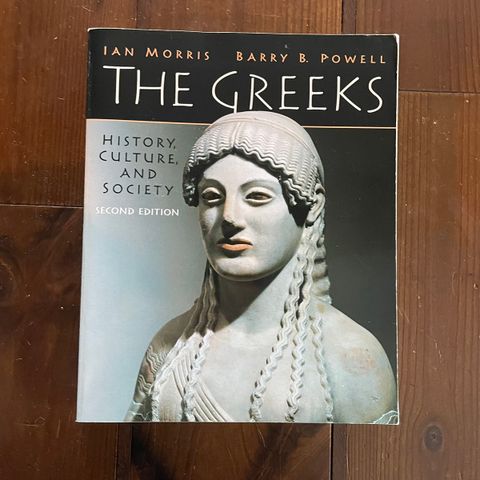 The Greeks - History, Culture and Society (2. utg)