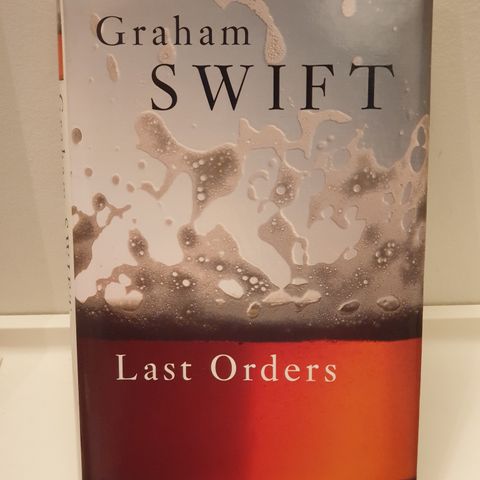 Bok "Last Orders" av Graham Swift på engelsk