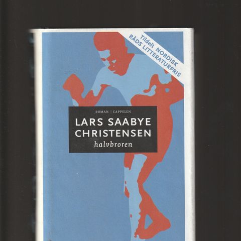 Lars Saabye Christensen Halvbroren BNB Oslo 2002 Innb.m.omslag