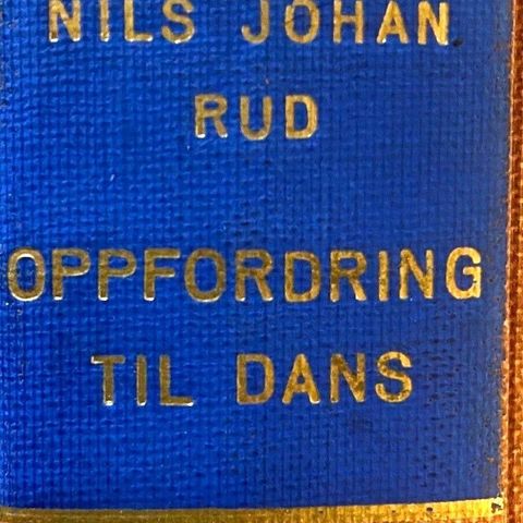 Nils Johan Rud: "Oppfordring til dans". Roman