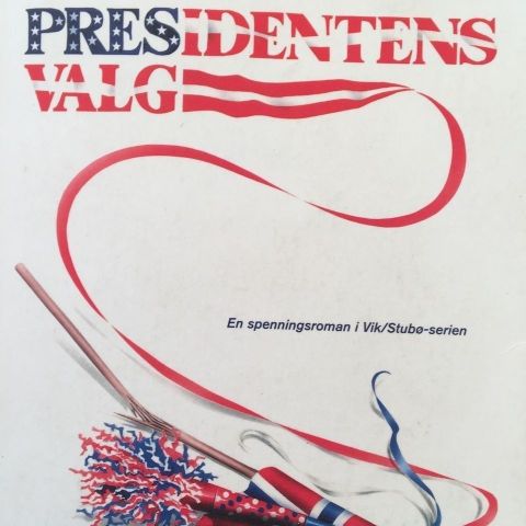 Anne Holt: "Presidentens valg"