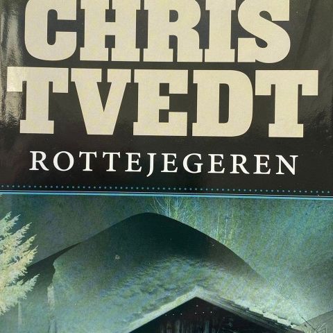 Chris Tvedt: "Rottejegeren". Kriminalroman