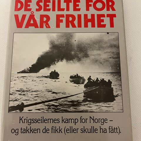 De seilte for vår frihet - Krigsseilere