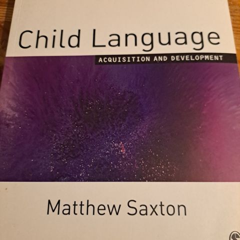 Saxton: Child Language. Acquisition and Development