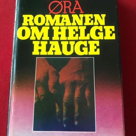 Truls Øra: Romanen om Helge Hauge