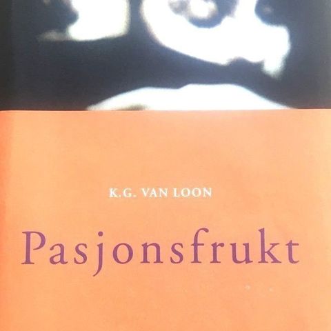 K. G. van Loon: "Pasjonsfrukt"