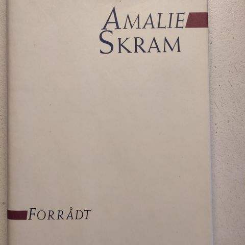 Amalie Skram: Forrådt