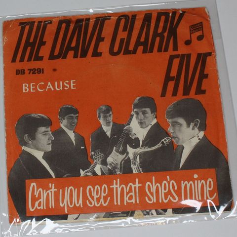 Dave Clark Five - Because og Reelin and rockin - 2 singler