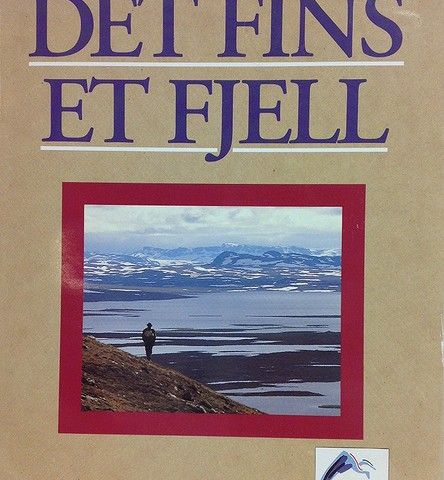 DET FINS ET FJELL. DNT's 125 års jubileum 1868 - 1993.