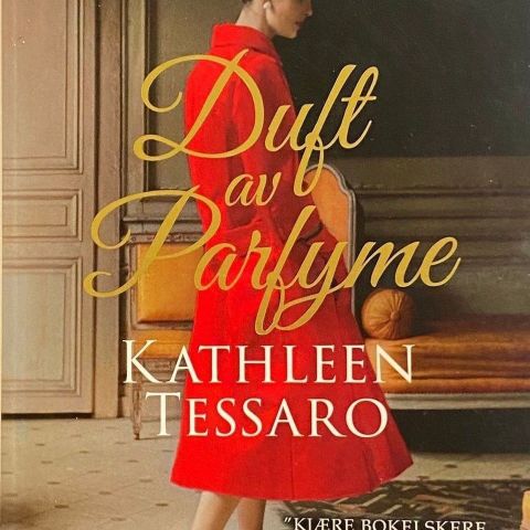 Kathleen Tessaro: "Duft av Parfyme". Paperback