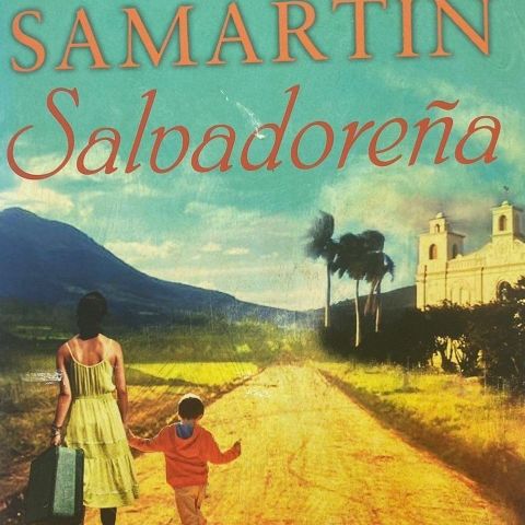 Cecilia Samartin: "Salvadorena". Roman