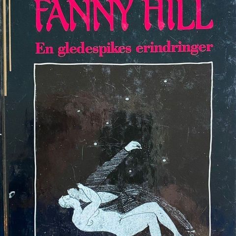 John Cleland: "Fanny Hill. En gledespikes erindringer"