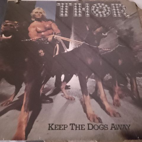 Thor - Keep The Dogs Away på vinyl