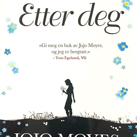 Jojo Moyes: "Etter deg". Roman