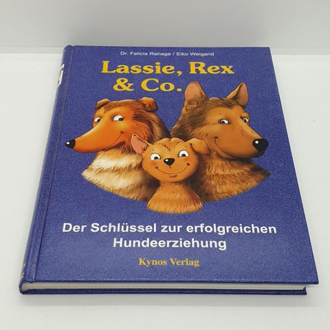 Tysk: Lassie, Rex & Co. Dr. Felicia Rehage, Eiko Weigand