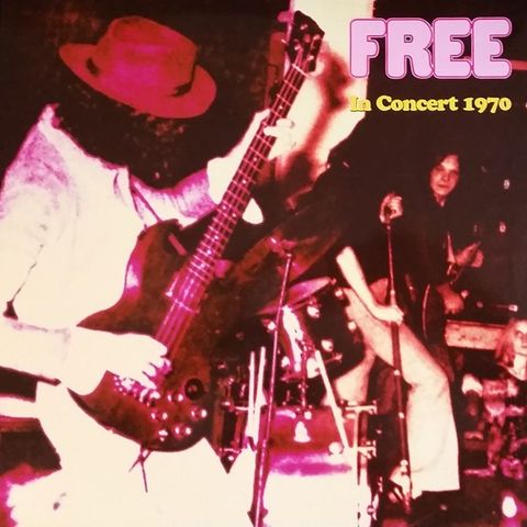 Free In concert 1970 - 2LP Croydon sept 1979 +Isle of Wight 1970