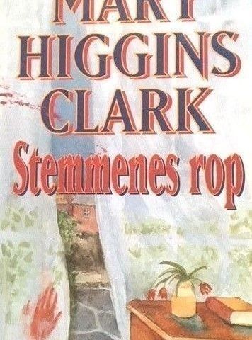 Mary Higgins Clark: "Stemmenes rop"