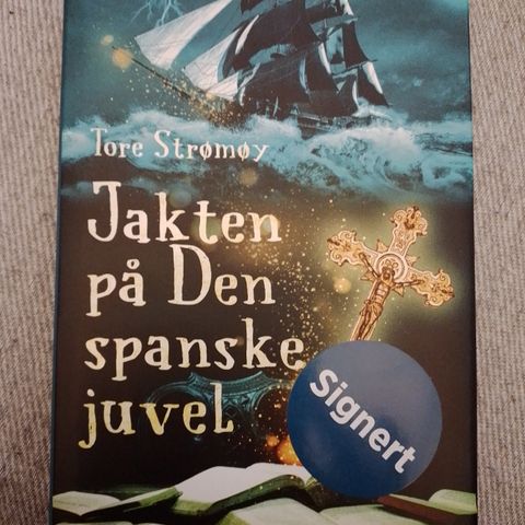 JAKTEN PÅ DEN SPANSKE JUVEL - Tore Strømøy. SIGNERT!