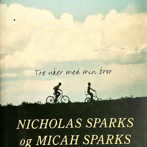 Nicholas Sparks og Micah Sparks: "Tre uker med min bror"