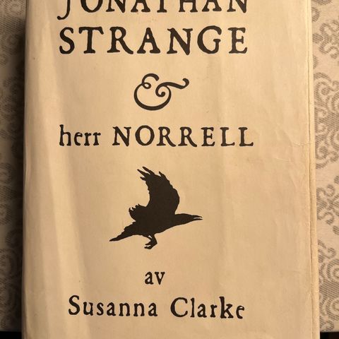 Susanna Clarke -Jonathan Strange & herr Norrell