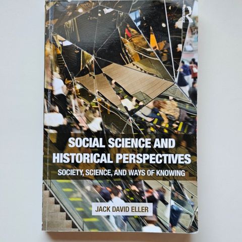 Social Science and Historical Perspectives (forfatter. Jack David Eller)