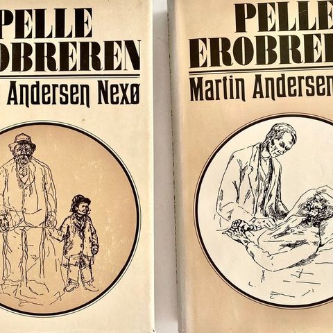 Martin Andersen Nexø: "Pelle Erobreren. Bind 1 og Bind 2"