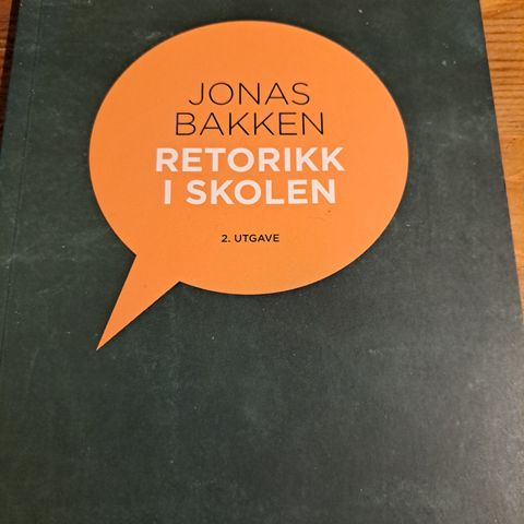 Bakken: Retorikk i skolen