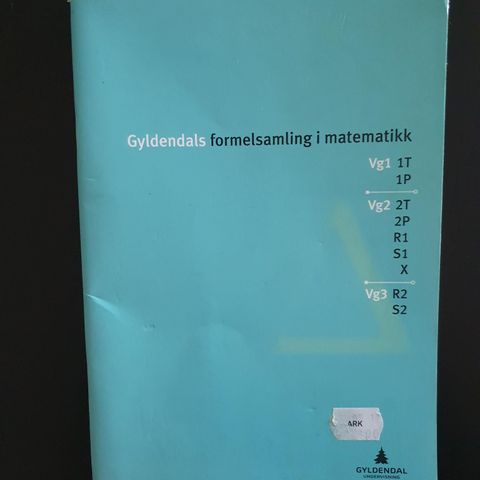 Formelsamling i matematikk (Vgs, men også nyttig på universitetsnivå) gyldendal