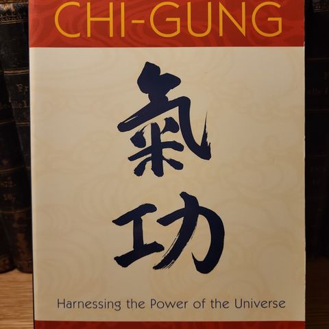 A complete guide to Chi- Gung