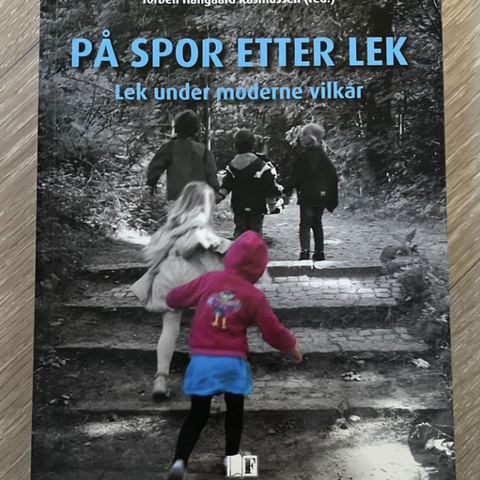 På spor etter lek - lek under moderne vilkår