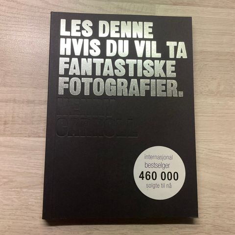 Les denne hvis du vil ta fantastiske fotografier